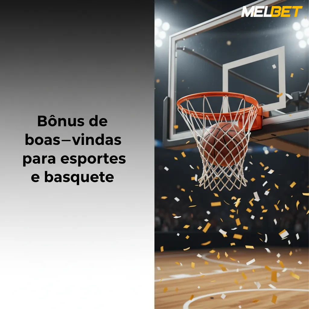 Ilustração com bola de basquete e banner de bônus de boas‑vindas para apostas esportivas Melbet, no cadastro e 1º depósito.