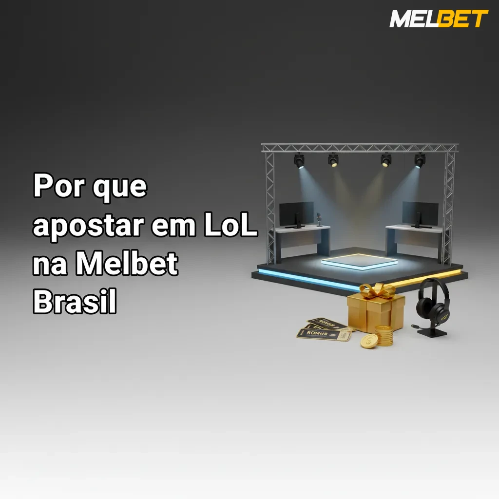 Banner Melbet Brasil para apostas LoL: bônus, PIX e boleto, suporte 24/7, odds competitivas, mercados ao vivo, app leve.